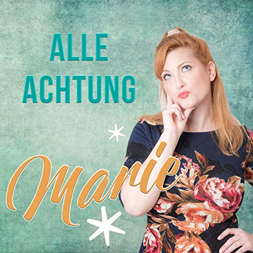 Alle Achtung - Marie Alle Achtung - Marie