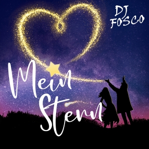 DJ Fosco - Mein Stern DJ Fosco - Mein Stern