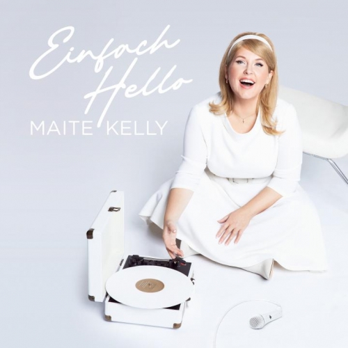 Maite Kelly - Einfach Hello Maite Kelly - Einfach Hello