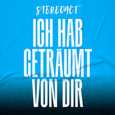 Stereoact - Ich hab geträumt von dir Stereoact - Ich hab geträumt von dir