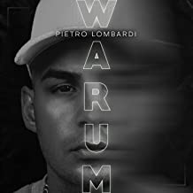 Pietro Lombardi - Warum Pietro Lombardi - Warum