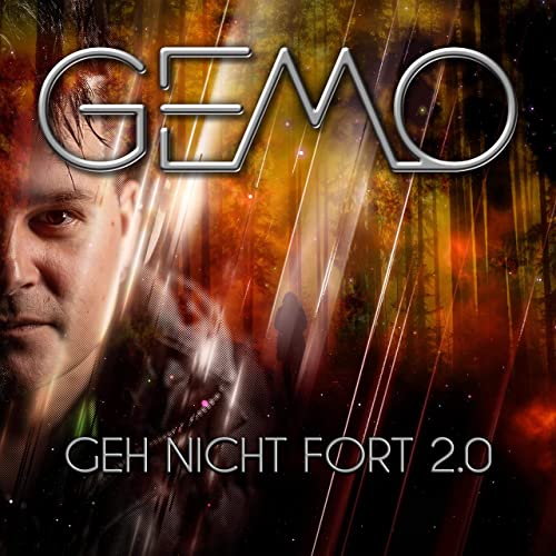 GEMO - Geh nicht fort 2.0 GEMO - Geh nicht fort 2.0