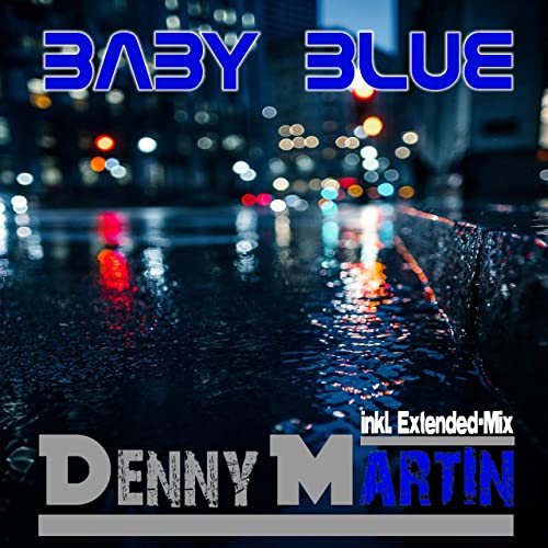 Denny Martin - Baby Blue (Discofox Mix) Denny Martin - Baby Blue (Discofox Mix)