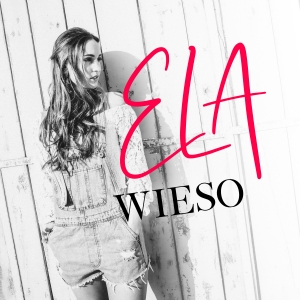 Ela - Wieso Ela - Wieso