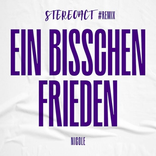 Nicole & Stereoact - Ein bisschen Frieden (Stereoact #Remix) Nicole & Stereoact - Ein bisschen Frieden (Stereoact #Remix)
