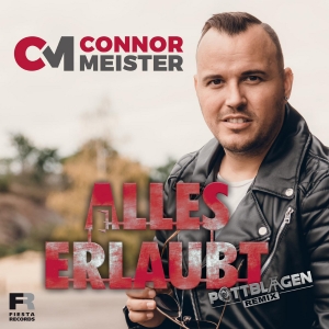 Connor Meister - Alles erlaubt (Pottblagen Remix) Connor Meister - Alles erlaubt (Pottblagen Remix)