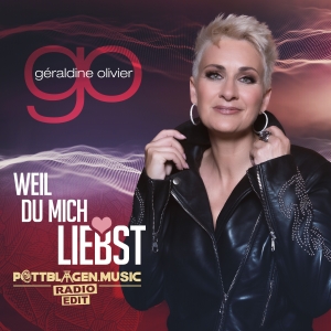 Geraldine Olivier - Weil du mich liebst Geraldine Olivier - Weil du mich liebst