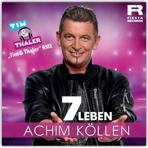 Achim Köllen - 7 Leben (Tim & Thaler Remix)