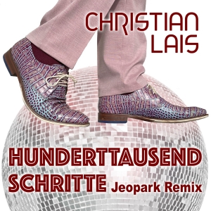 Christian Lais - Hunderttausend Schritte