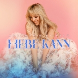 Liebe kann - Annemarie Eilfeld