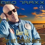 Der DJ der ist Schuld daran - NEO TRAXX