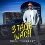3 Tage wach - Noel Terhorst