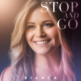 Stop and go - Bianca