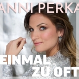 Einmal zu oft - Anni Perka
