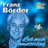 Lieb mich Schmetterling - Franz Börder