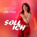 Soll ich - Nicole Freytag