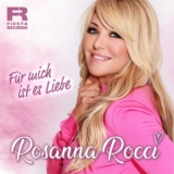Für mich ist es Liebe - Rosanna Rocci