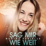 Sag mir wie weit - Nadine Fabielle