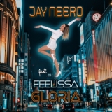 Gloria - Jay Neero feat. FeeLissa