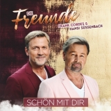Schön mit dir - Die Freunde - Frank Cordes & Hansi Süssenbach