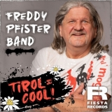 Tirol = Cool! - Freddy Pfister Band