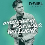 Irgendwann, irgendwo, vielleicht - Daniel Sommer