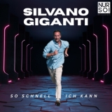 So schnell ich kann - Silvano Giganti