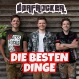 Die besten Dinge - Dorfrocker