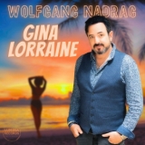 Gina Lorraine - Wolfgang Nadrag