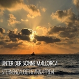 Unter der Sonne Mallorca - Sternenzauber & Anna Frida