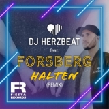 Halten (Remix) - DJ Herzbeat feat. FORSBERG