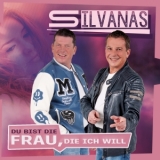 Du bist die Frau die ich will - Silvanas