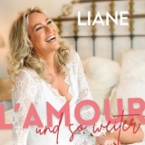 L�´amour und so weiter - Liane