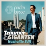 Träumer und Giganten - Andre Busse