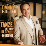 Tanze mit mir in den Morgen - Danny Buller