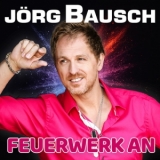Feuerwerk an - Jörg Bausch