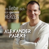 Ich liebe dich von ganzem Herzen - Alexander Pahlke