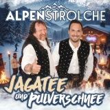 Jagatee und Pulverschnee - Alpenstrolche