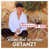 Keine hat so sch�n getanzt - J�rgen Peter