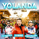 Yolanda (Après Ski Mix) - Tobee, DJ Matrix & Ivan Fillini