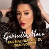 Cover Gabriella Massa - Sag mal träumst du grad von ihr