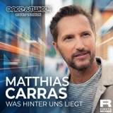 Was hinter uns liegt (Once&Twice! Radio Version) - Matthias Carras