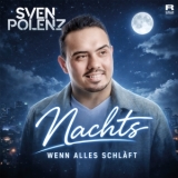 Nachts wenn alles schläft (2026) - Sven Polenz