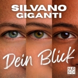 Dein Blick - Silvano Giganti