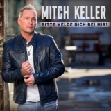 Bitte melde Dich bei mir - Mitch Keller