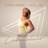Liebesschwur - Denise Jolie