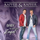 Baby du bist ein Engel - Kapfer & Kapfer