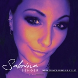 Wenn du mich wirklich willst - Sabrina Senger