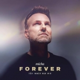 Forever (für immer nur wir) - Micha