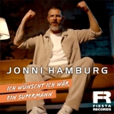 Ich wünscht ich wär ein Supermann - Jonni Hamburg